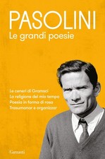 Libri Pier Paolo Pasolini - Le Grandi Poesie