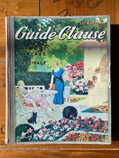 TRAITE DES TRAVAUX DU JARDINAGE - GUIDE CLAUSE - 11EME EDITION 1940 