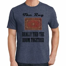 Big Lebowski T-Shirt The Rug Really Tied the Room Together 03228