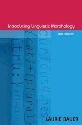 Laurie Bauer Introducing Linguistic Morphology (Paperback) (UK IMPORT)