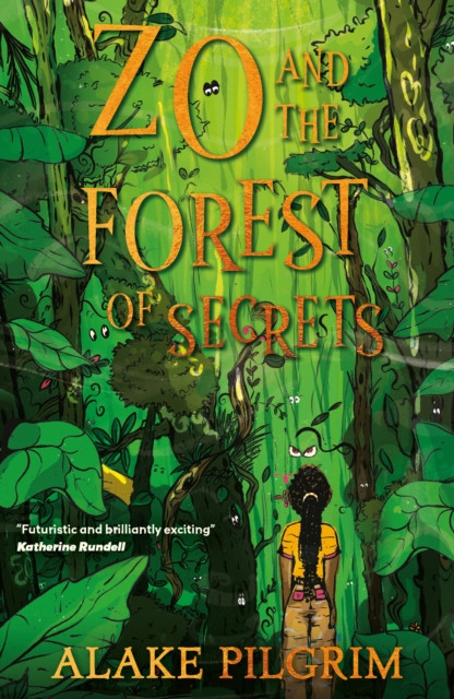 Zo and the Forest of Secrets by Alake Pilgrim (Paperback Book)