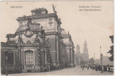 D 462 Dresden 1915! Brühl Terrace - Academy of Art!