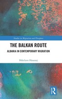 The Balkan Route | Albania In Contemporary Migration | Shkelzen Hasanaj | Buch