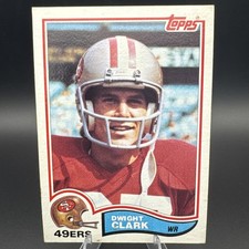 Dwight Clark 1982 Topps San Francisco 49ers #478