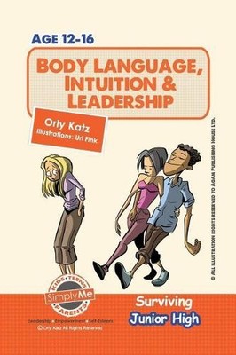 Orly Katz Body Language, Intuition & Leadership! Surviving Junior  (Taschenbuch)