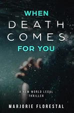When Death Comes For You: Volume 2 ..., Florestal, Marj