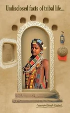 Undisclosed Facts of Tribal Life by Paramjot Singh Chahel (English) Paperback Bo