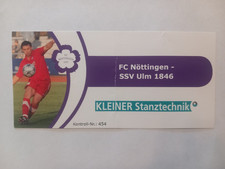 Ticket / Eintrittskarte  Oberliga  BaW&uuml;  2007/08  FC N&ouml;ttingen - SSV Ulm 1846