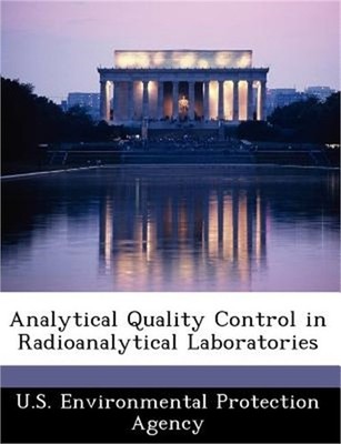 Analytical Quality Control in Radioanalytical Laboratories (Paperback or Softbac