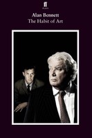 Alan Bennett - Habit Of Art - Paperback - G245Z