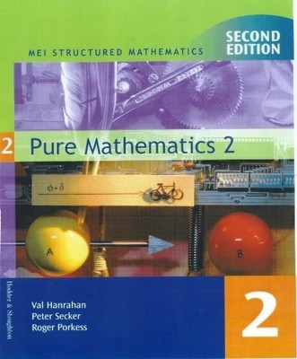 MEI Pure Mathematics 2 2ED: Bk. 2 (MEI Structured ... by Hanrahan, Val Paperback