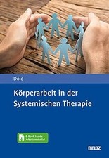 Körperarbeit in der Systemischen Therapie: M...