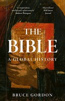 The Bible | A Global History | Bruce Gordon | Taschenbuch | 514 S. | Englisch