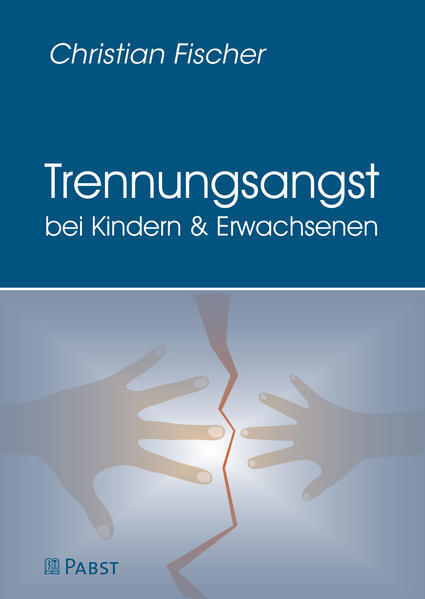 Thumbnail - Trennungsangst Bei Kindern Und Erwachsenen | Christian Fischer | 2019