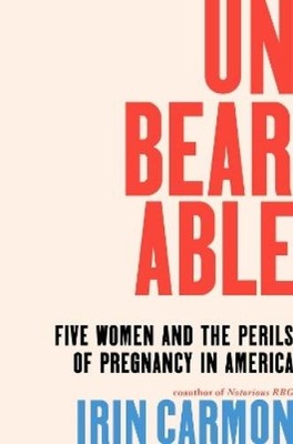 Irin Carmon Unbearable (Gebundene Ausgabe) (US IMPORT)