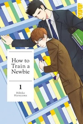 How to Train a Newbie 01 | Hibiko Haruyama | Taschenbuch | 164 S. | Deutsch