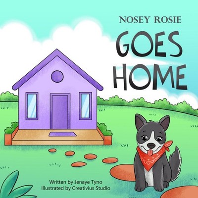 Nosey Rosie Goes Home Jenaye Tyno Paperback Amazon Digital Servic