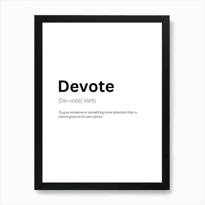 Devote Definition Bedeutung Kunstdruck gerahmtes Wandbild Poster Leinwanddruck Bild