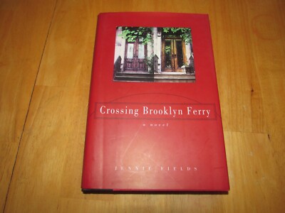Crossing Brooklyn Ferry by Jennie Fields (1997, Hardcover)