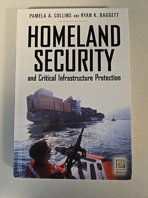 Praeger Security International Ser.: Homeland Security and Critical...