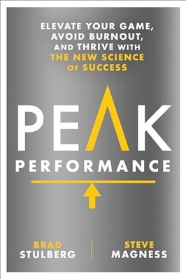 Peak Performance: Elevate Your Game, ..., Brad Stulberg