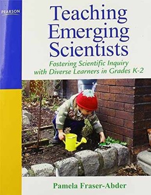 Teaching Emerging Scientists: - Paperback, by Fraser-Abder Pamela - Very Good h