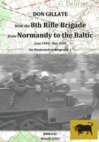 With The 8Th Rifle Brigade From Normandy To The Baltic June 1944 - May 1945 Buch