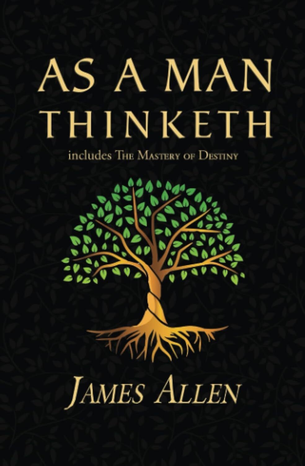 As a Man Thinketh - The Original 1902 Classic (includes The Mastery of Destiny) - Image 2