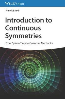 Introduction to Continuous Symmetries, Franck Laloe