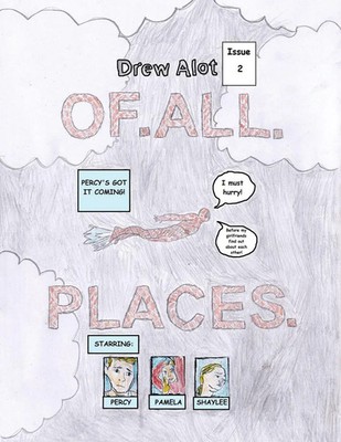 Drew Alot (u. a.) | OF. ALL. PLACES. (A comic book by Drew Alot) | Taschenbuch