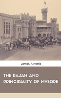 Evans Bell | The Rajah And Principality Of Mysore | Taschenbuch | Englisch