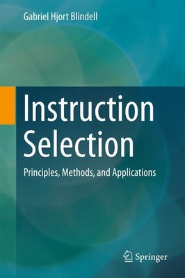 Instruction Selection Gabriel Hjort Blindell