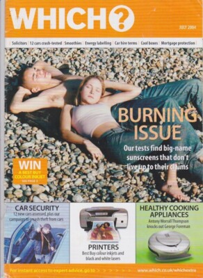WHICH? magazine-JULY 2004-BURNING ISSUE.
