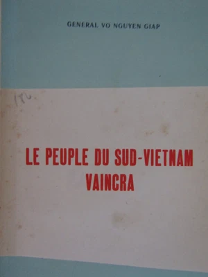 Le peuple du Sud Vietnam vaincra / Général Vo Nguyen Giap / HANOI 1965 - Photo 1/2