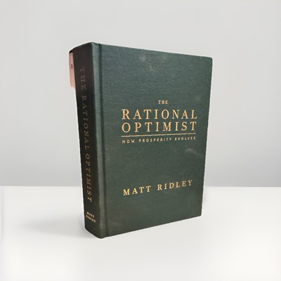 Rational Optimist : How Prosperity Evolves by Matt Ridley (2010, Hardcover)