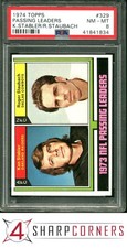 1974 TOPPS #329 KEN STABLER-ROGER STAUBACH HOF PASSING LEADERS PSA 8
