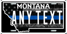 Montana Police Protective Association FLAT License Plate Custom ANY TEXT
