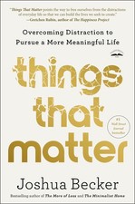 Things That Matter: Overcoming Distraction to P. Becker Paperback**