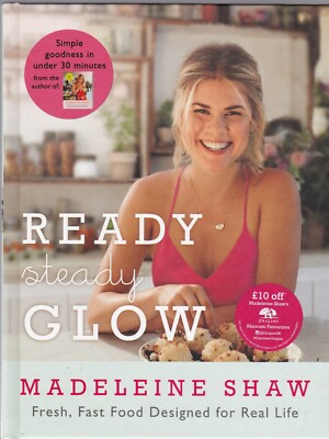 READY STEADY GLOW by MADELINE SHAW (HARDBACK) BOOK