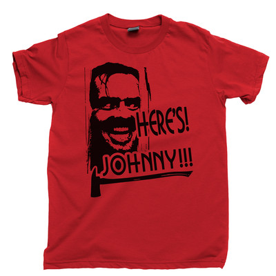 HERES JOHNNY T Shirt Jack Nicholson All Work And No Play THE
