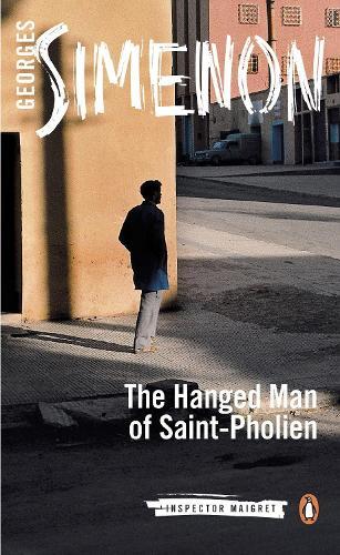 Georges Simenon The Hanged Man of Saint-Pholien (Tascabile) Inspector Maigret