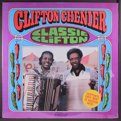 CLIFTON CHENIER: classic clifton ARHOOLIE 12'' LP 33 RPM Sealed