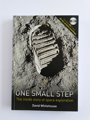 ONE SMALL STEP The Inside Story of Space Exploration by D. Whitehouse, Book & CD