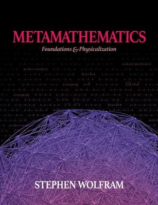 Metamathematics: Foundations and Physicalization, Wolfram 9781579550769 New..