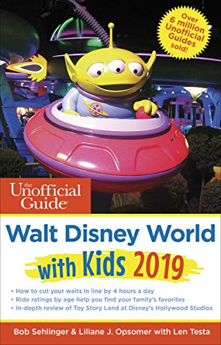Unofficial Guide to Walt Disney World with Kids 2019 (The Unoffi