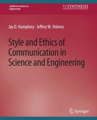 Jay D. Humphrey (u. a.) | Style and Ethics of Communication in Science and...