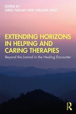 Extending Horizons in Helping and Caring Therapies (Paperback Book)