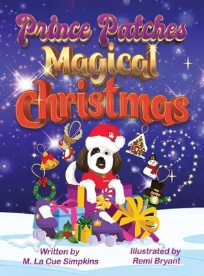 Prince Patches Magical Christmas By Mary La Cue Simpkins - New Copy - 9798985...