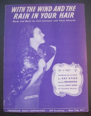 With The Wind And The Rain In Your Hair by Kay Kyser and Ginny Simms sheet music