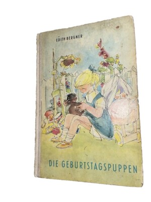 Die Geburtstagspuppen Edith Bergner Children s Book Vtg The Birthday Dolls